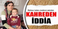 Madenci eşinden kahreden iddia