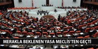 Merakla beklenen yasa Meclis'ten geçti