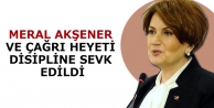 Meral Akşener ve Çağrı Heyeti disipline sevk edildi