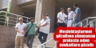 Meslektaşlarının gözaltına alınmasını protesto...