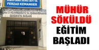 Mühür söküldü, eğitim başladı