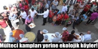 Mülteci kampları yerine ekolojik köyler!