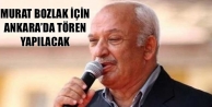 Murat Bozlak için Ankara’da tören yapılacak