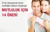 Mutluluk için 14 öneri