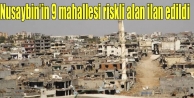 Nusaybin’in 9 mahallesi riskli alan ilan edildi