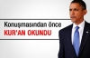 Obama'nın konuşmasından önce Kur'an okundu