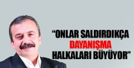 Önder: Onlar saldırdıkça dayanışma halkaları büyüyor