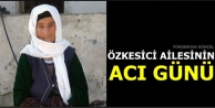 Özkesici Ailesinin Acı Günü