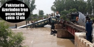 Pakistan’da üzerinden tren geçen köprü çöktü:...