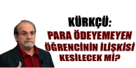 Para ödeyemeyen öğrencinin ilişkisi kesilecek...