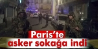 Paris’te askerler sokağa indi