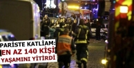 Paris’te katliam, en az 140 kişi hayatını kaybetti