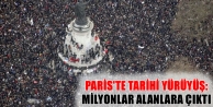 Paris'te tarihi yürüyüş: Milyonlar alanlara çıktı