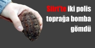 Polis toprağa bomba gömdü