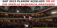Politika AKP 2015 planını açıkladı