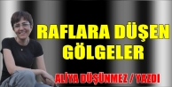 Raflara Düşen Gölgeler