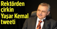 Rektörden Yaşar Kemal'le ilgili çirkin tweet