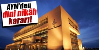 Resmiden önce dini nikâha cezaya iptal