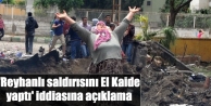 'Reyhanlı saldırısını El Kaide yaptı' iddiasına...