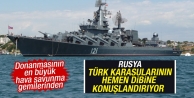 Rusya, Türk karasularının hemen dibine konuşlandırıyor