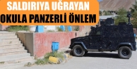 Saldırıya Uğrayan Okula Panzerli Önlem