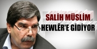 Salih Müslim Hewlêr'e gidiyor
