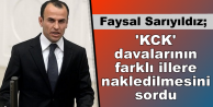 Sarıyıldız 'KCK' davalarının farklı illere nakledilmesini...