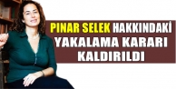 Selek hakkındaki yakalama kararı kaldırıldı