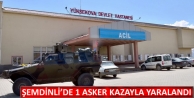 Şemdinli’de 1 Asker Kazayla Yaraland