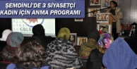 Şemdinli’de 3 Siyasetçi Kadın İçin Anma Programı 