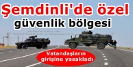 Şemdinli'de özel güvenlik bölgesi