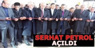 Serhat Petrol Ofisi açıldı
