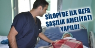 Silopi’de İlk Defa Şaşılık Ameliyatı Yapıldı