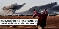 Sınır Tanımayan Doktorlar: Kobani'deki hastanede...