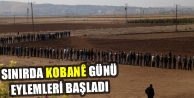 Sınırda Kobanê Günü eylemleri başladı