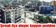 Şırnak ilçe oluyor, kayyım yeniden
