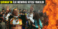 Şırnak'ın ilk Newroz ateşi yakıldı