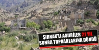 Şırnak'lı Asuriler 21 yıl sonra topraklarına...