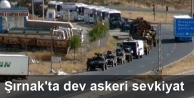 Şırnak'ta 100 araçlık askeri sevkiyat