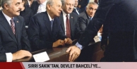 Sırrı Sakık'tan Devlet Bahçeli'ye 'yer' sitemi