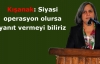 'Siyasi operasyon olursa yanıt vermeyi biliriz'