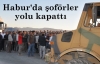 Şoförler yolu kapattı