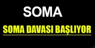 Soma Davası Başlıyor