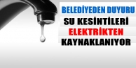 Su Kesintileri Elektrikten Kaynaklanıyor 