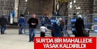 Sur'da bir mahalle ve 4 sokakta yasak kaldırıldı