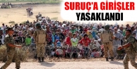 Suruç'a girişler yasaklandı