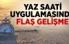 Taner Yıldız: Yaz Saati Uygulamasına 1 Gün Geç...