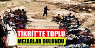 Tikrit'te toplu mezarlar bulundu