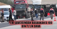 TIR savcısından Başbakan'a 100 bin TL'lik dava
