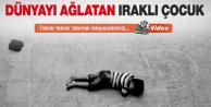 Tüm dünyayı ağlatan Iraklı çocuk